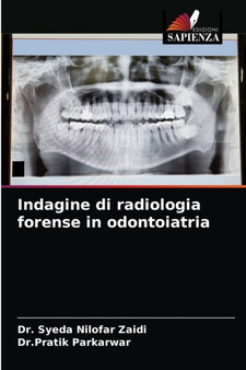Indagine di radiologia forense in odontoiatria by Dr Syeda Nilofar Zaidi - Paperback