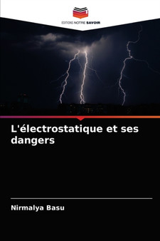 L'electrostatique et ses dangers by Nirmalya Basu - Paperback
