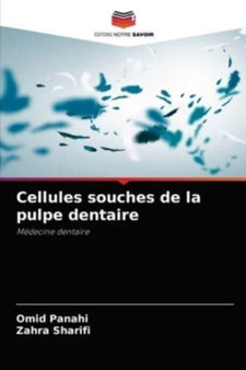 Cellules souches de la pulpe dentaire by Omid Panahi - Paperback