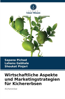 Wirtschaftliche Aspekte und Marketingstrategien fur Kichererbsen by Sapana Pichad - Paperback
