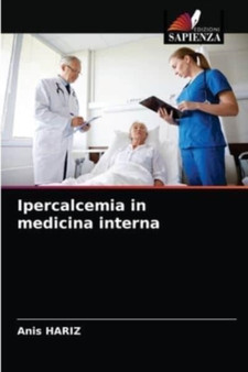 Ipercalcemia in medicina interna by Anis Hariz - Paperback