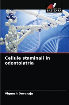 Cellule staminali in odontoiatria by Vignesh Devaraju - Paperback