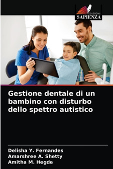 Gestione dentale di un bambino con disturbo dello spettro autistico by Delisha Y Fernandes - Paperback