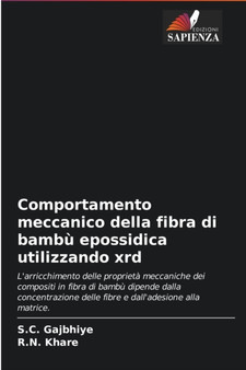 Comportamento meccanico della fibra di bambu epossidica utilizzando xrd by S C Gajbhiye - Paperback