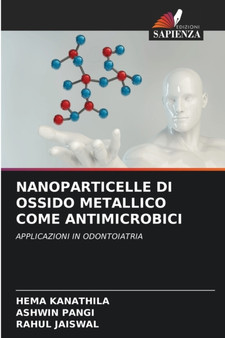 Nanoparticelle Di Ossido Metallico Come Antimicrobici by Hema Kanathila - Paperback