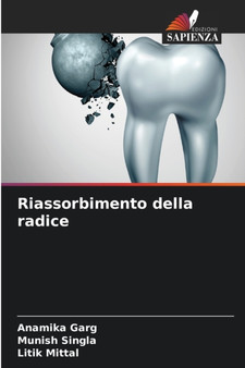 Riassorbimento della radice by Anamika Garg - Paperback