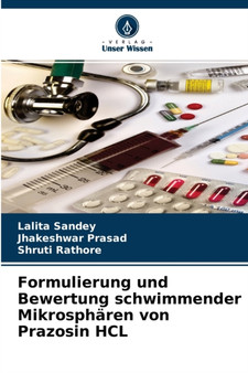 Formulierung und Bewertung schwimmender Mikrospharen von Prazosin HCL by Lalita Sandey - Paperback