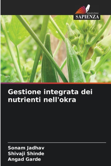 Gestione integrata dei nutrienti nell'okra by Sonam Jadhav - Paperback