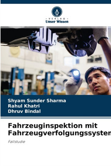 Fahrzeuginspektion mit Fahrzeugverfolgungssystem by Shyam Sunder Sharma - Paperback