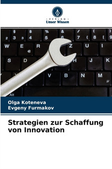 Strategien zur Schaffung von Innovation by Olga Koteneva - Paperback