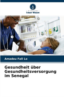 Gesundheit uber Gesundheitsversorgung im Senegal by Amadou Fall Lo - Paperback