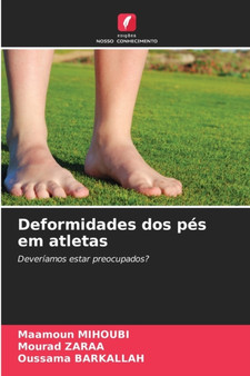 Deformidades dos pes em atletas by Maamoun Mihoubi - Paperback