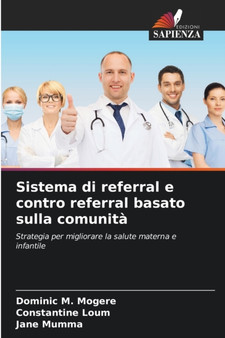 Sistema di referral e contro referral basato sulla comunita by Dominic M Mogere - Paperback