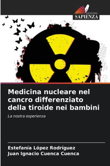 Medicina nucleare nel cancro differenziato della tiroide nei bambini by Estefania Lopez Rodriguez - Paperback