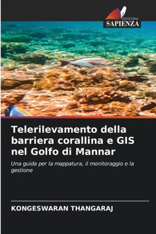 Telerilevamento della barriera corallina e GIS nel Golfo di Mannar by Kongeswaran Thangaraj - Paperback