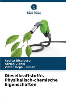 Dieselkraftstoffe. Physikalisch-chemische Eigenschaften by Rodica Niculescu - Paperback