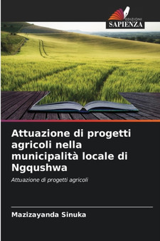 Attuazione di progetti agricoli nella municipalita locale di Ngqushwa by Mazizayanda Sinuka - Paperback