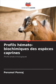 Profils hemato-biochimiques des especes caprines by Perumal Ponraj - Paperback