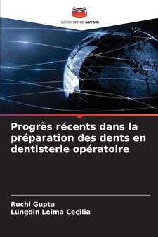 Progres recents dans la preparation des dents en dentisterie operatoire by Ruchi Gupta - Paperback