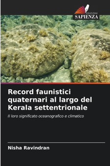 Record faunistici quaternari al largo del Kerala settentrionale by Nisha Ravindran - Paperback