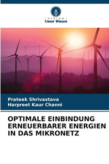 Optimale Einbindung Erneuerbarer Energien in Das Mikronetz by Prateek Shrivastava - Paperback