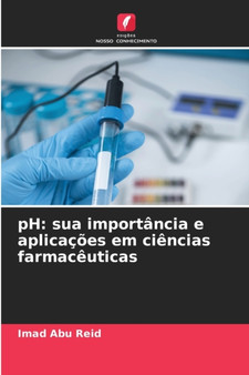 pH : sua importancia e aplicacoes em ciencias farmaceuticas by Imad Abu Reid - Paperback