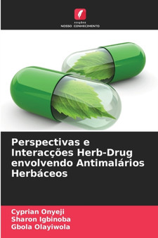 Perspectivas e Interaccoes Herb-Drug envolvendo Antimalarios Herbaceos by Cyprian Onyeji - Paperback