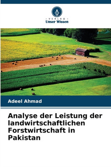 Analyse der Leistung der landwirtschaftlichen Forstwirtschaft in Pakistan by Adeel Ahmad - Paperback