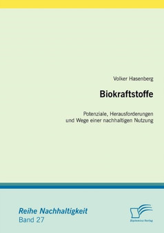 Biokraftstoffe : Potenziale, Herausforderungen und Wege einer nachhaltigen Nutzung by Volker Hasenberg - Paperback