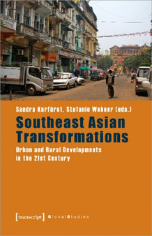 Southeast Asian Transformations ??? Urban and Rural Developments in the 21st Century by Sandra Kurfurst - Paperback