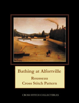 Bathing at Alfortville : Rousseau Cross Stitch Pattern by Kathleen George - Paperback