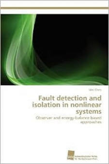 Fault detection and isolation in nonlinear systems by Wei Chen - Paperback