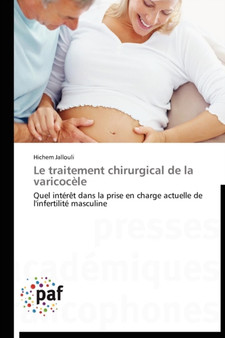 Le Traitement Chirurgical de la Varicocele by Jallouli-H - Paperback