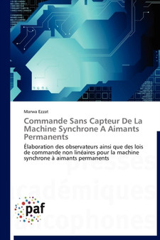Commande Sans Capteur de la Machine Synchrone a Aimants Permanents by Ezzat-M - Paperback