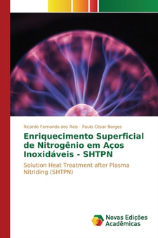 Enriquecimento Superficial de Nitrogenio em Acos Inoxidaveis - SHTPN by Reis Ricardo Fernando Dos - Paperback