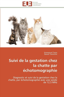 Suivi de la Gestation Chez La Chatte Par chotomographie by Collectif - Paperback