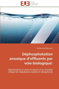D phosphatation Anoxique D Effluents Par Voie Biologique by Merzouki-M - Paperback
