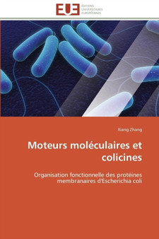 Moteurs Mol culaires Et Colicines by Zhang-X - Paperback