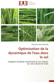 Optimisation de la Dynamique de l'Eau Dans Le Sol by Mhamdi-B - Paperback