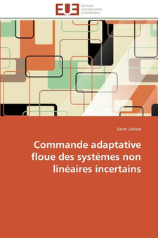 Commande Adaptative Floue Des Syst mes Non Lin aires Incertains by Labiod-S - Paperback