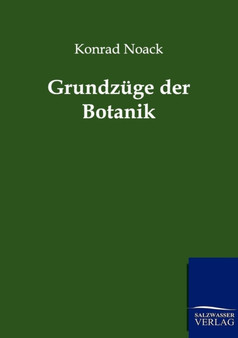 Grundzuge Der Botanik by Konrad Noack - Paperback