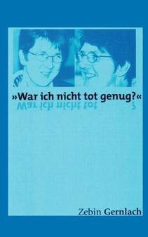 "War ich nicht tot genug?" by Zebin Gernlach - Paperback