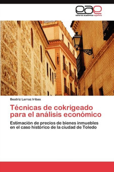 Tecnicas de cokrigeado para el analisis economico by Larraz Iribas Beatriz - Paperback