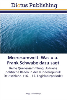 Meeresumwelt. Was u.a. Frank Schwabe dazu sagt by Philipp Kersten - Paperback