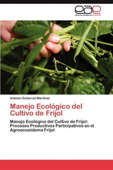 Manejo Ecologico del Cultivo de Frijol by Gutierrez-Martinez Antonio - Paperback