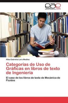 Categorias de Uso de Graficas en libros de texto de Ingenieria by Lara Medina Alba Gabriela - Paperback