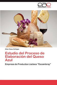 Estudio del Proceso de Elaboracion del Queso Azul by Sosa Zunigas Alian - Paperback