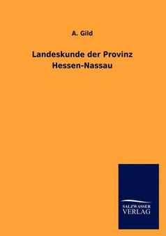 Landeskunde Der Provinz Hessen-Nassau by A Gild - Paperback
