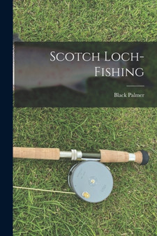 Scotch Loch-Fishing by Black Palmer - Paperback