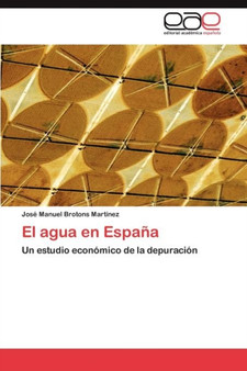 El agua en Espana by Brotons Martinez Jose Manuel - Paperback